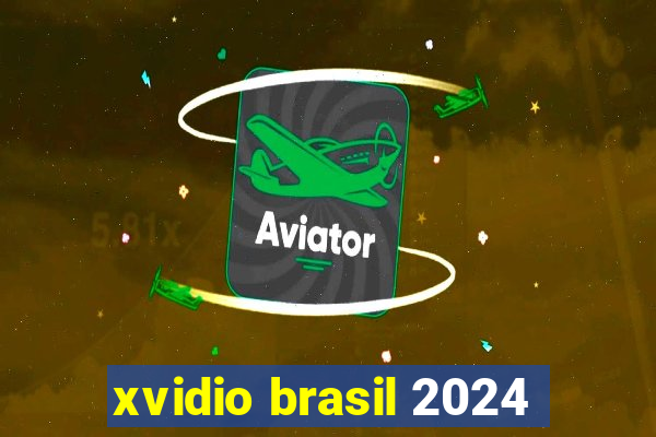 xvidio brasil 2024